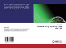 Bookcover of Watermaking by Using DWT and LSB