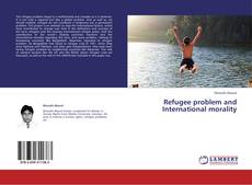 Refugee problem and International morality kitap kapağı