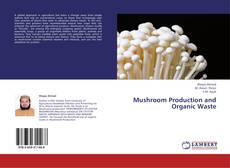 Bookcover of Mushroom Production and Organic Waste