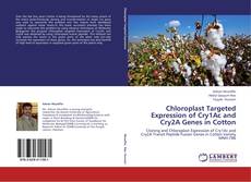 Portada del libro de Chloroplast Targeted Expression of Cry1Ac and Cry2A Genes in Cotton
