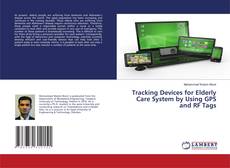 Buchcover von Tracking Devices for Elderly Care System by Using GPS and RF Tags