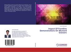 Bookcover of Impact Of Frontline Demonstrations On Mustard Growers