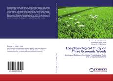 Couverture de Eco-physiological Study on Three Economic Weeds