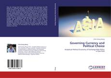 Capa do livro de Governing Currency and Political Choice 
