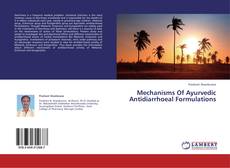 Mechanisms Of Ayurvedic Antidiarrhoeal Formulations kitap kapağı