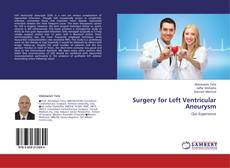 Portada del libro de Surgery for Left Ventricular Aneurysm