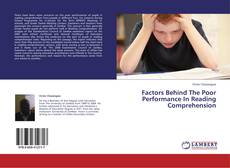 Обложка Factors Behind The Poor Performance In Reading Comprehension