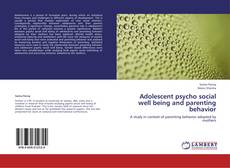 Copertina di Adolescent psycho social well being and parenting behavior