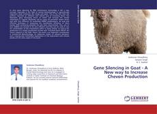 Bookcover of Gene Silencing in Goat - A New way to Increase Chevon Production