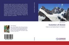 Bookcover of Evolution of dictate