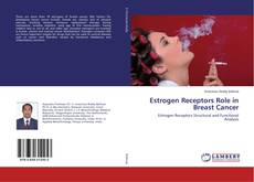 Buchcover von Estrogen Receptors Role in Breast Cancer