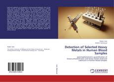 Detection of Selected Heavy Metals in Human Blood Samples kitap kapağı