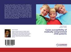 Portada del libro de Caries susceptibility of medically compromised  child patients