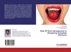 Role Of Oral stereognosis in Designing Complete Dentures的封面