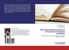 Pharmacological Evalution Of Leaves Of Populus Deltoides的封面