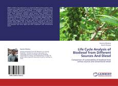 Couverture de Life Cycle Analysis of Biodiesel from Different Sources And Diesel