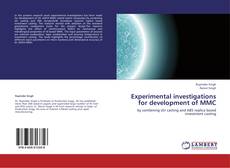 Copertina di Experimental investigations for development of MMC