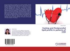 Capa do livro de Fasting and Postprandial lipid profile in patients of CHD 