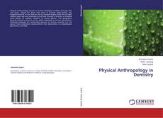 Couverture de Physical Anthropology in Dentistry