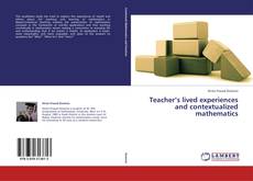 Teacher’s lived experiences and contextualized mathematics kitap kapağı