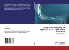 Compatible Mapping of Type(C)-Certain Fixed Point Theorems的封面