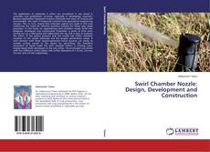 Capa do livro de Swirl Chamber Nozzle: Design, Development and Construction 