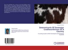 Couverture de Determinants Of Sovereign Creditworthiness Of A Country