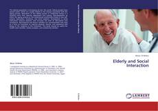 Bookcover of Elderly and Social Interaction