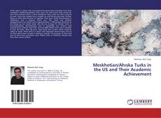 Capa do livro de Meskhetian/Ahıska Turks in the US and Their Academic Achievement 