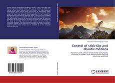 Buchcover von Control of stick-slip and chaotic motions