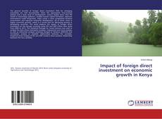 Capa do livro de Impact of foreign direct investment on economic growth in Kenya 