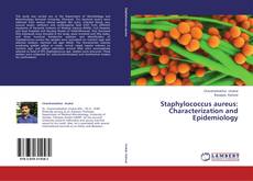 Portada del libro de Staphylococcus aureus: Characterization and Epidemiology