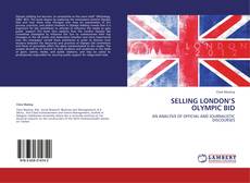 SELLING LONDON’S OLYMPIC BID的封面