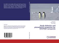 Capa do livro de Study dielectric and piezoelectric properties for PZT/PVDF composite 