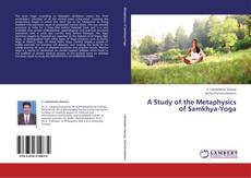 Buchcover von A Study of the Metaphysics of Samkhya-Yoga