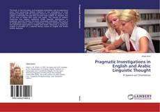 Copertina di Pragmatic Investigations in English and Arabic Linguistic Thought