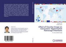 Copertina di Effect of Country Image on Consumers’ Hypermarket Patronage Intentions