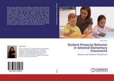 Copertina di Student Prosocial Behavior in Selected Elementary Classrooms