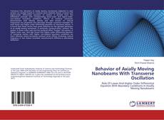 Portada del libro de Behavior of Axially Moving Nanobeams With Transverse Oscillation