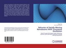 Copertina di Behavior of Axially Moving Nanobeams With Transverse Oscillation