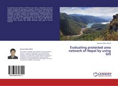 Обложка Evaluating protected area network of Nepal by using GIS