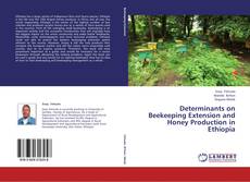 Portada del libro de Determinants on Beekeeping Extension and Honey Production in Ethiopia