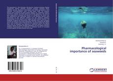 Pharmacological importance of seaweeds kitap kapağı