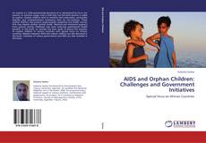 Buchcover von AIDS and  Orphan Children: Challenges and Government Initiatives