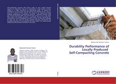 Portada del libro de Durability Performance of Locally Produced   Self-Compacting Concrete