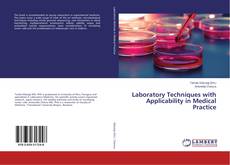 Couverture de Laboratory Techniques with Applicability in Medical Practice