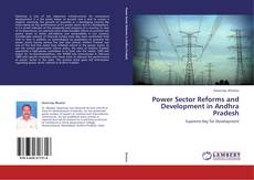 Buchcover von Power Sector Reforms and Development in Andhra Pradesh