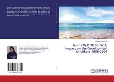 Couverture de From I.W.D TO N.I.W.A; impact on the Development of Lokoja 1956-2007