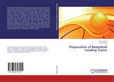 Preparation of Basketball Leading Teams kitap kapağı