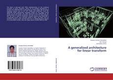 Capa do livro de A generalized architecture for linear transform 